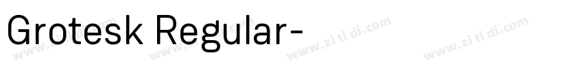 Grotesk Regular字体转换 Grotesk Regular字体转换